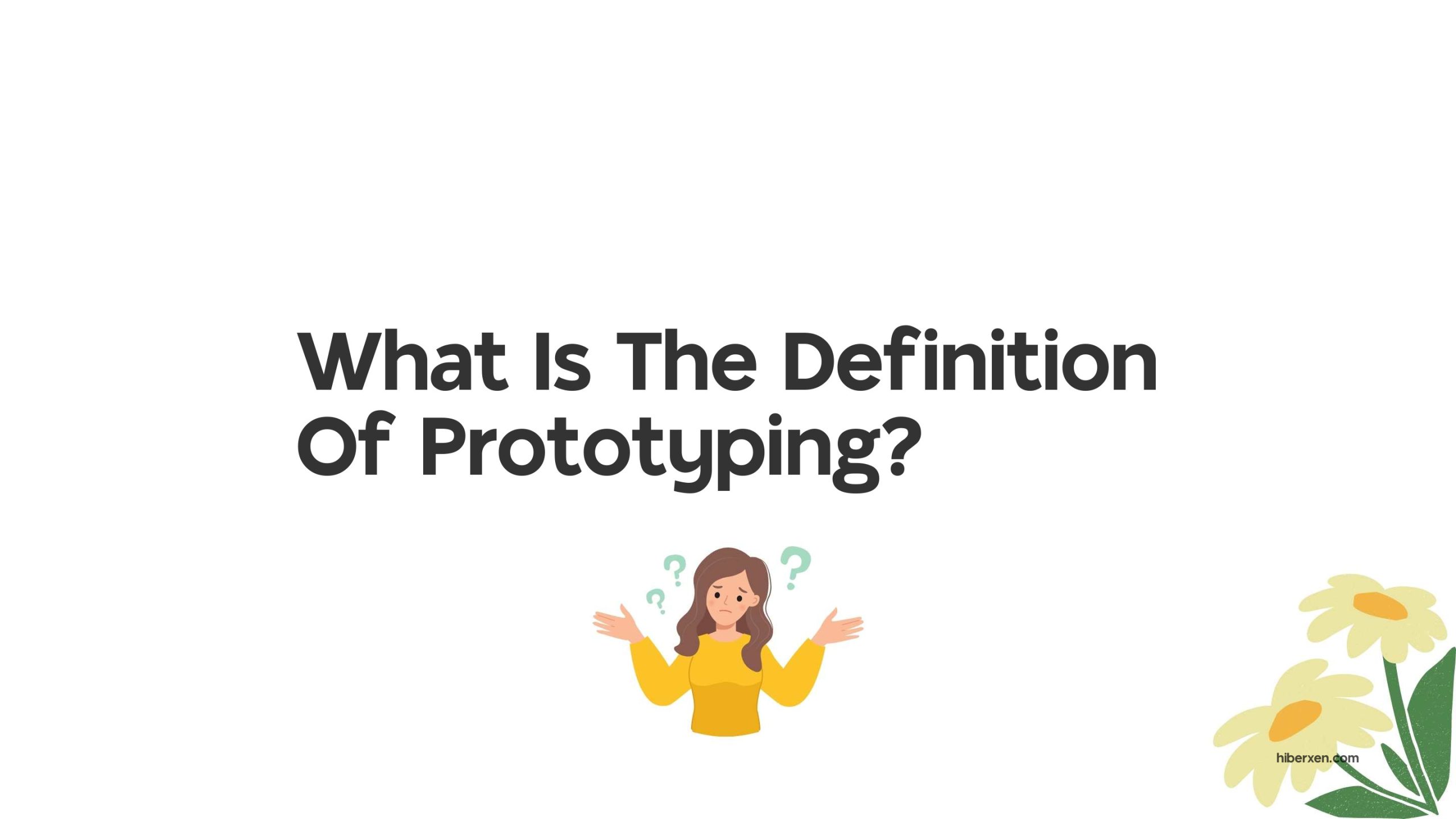 What Is The Definition Of Prototyping?