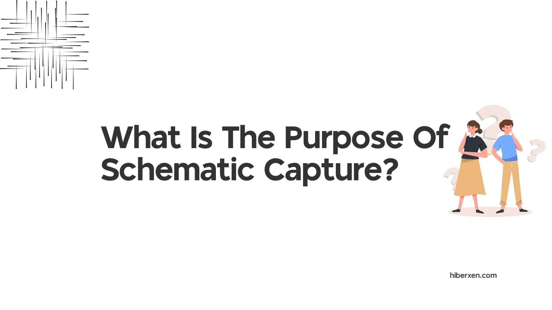 What Is The Purpose Of Schematic Capture?