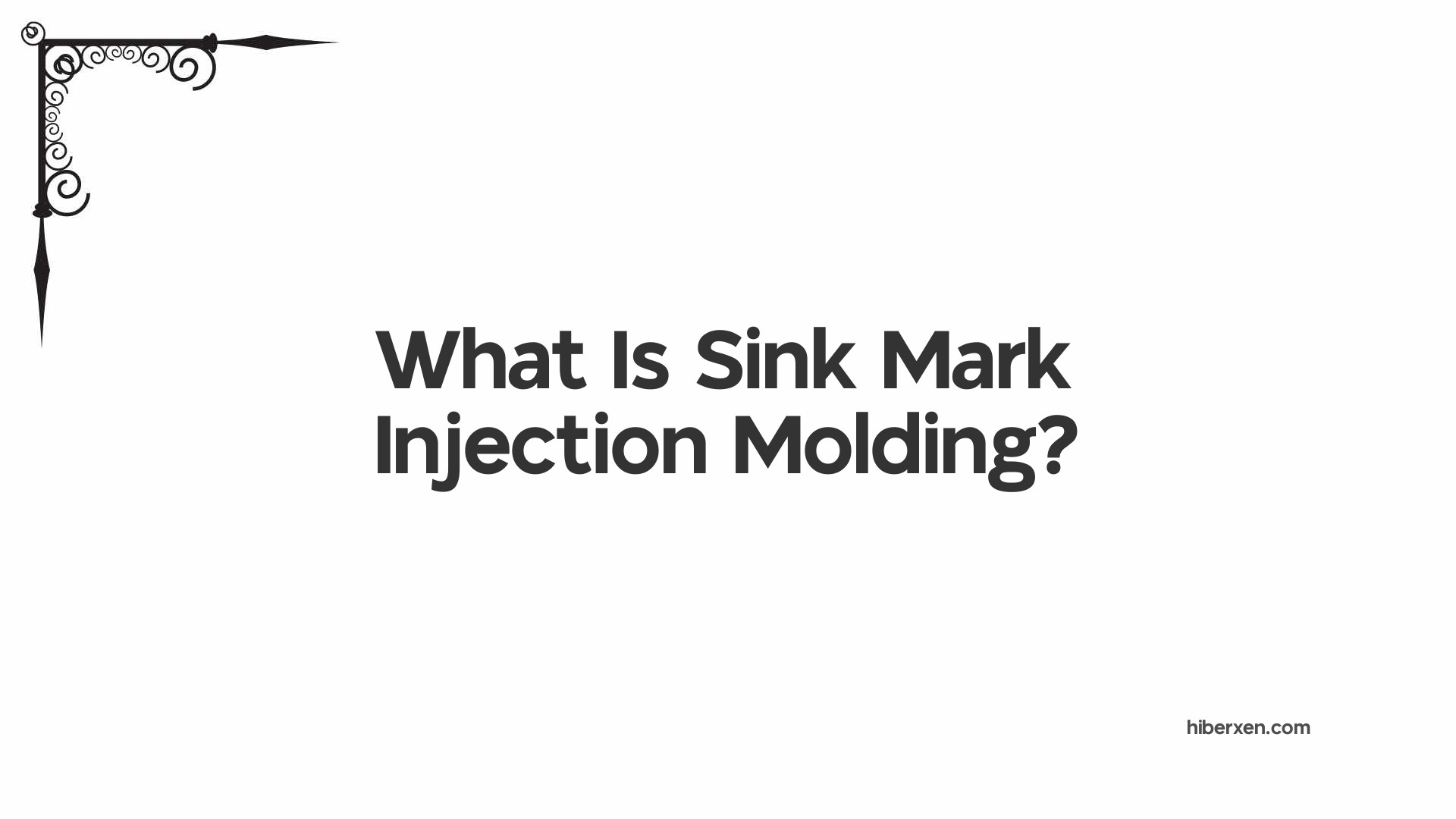 What Is Sink Mark Injection Molding?